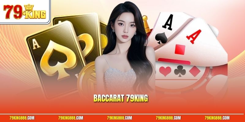 baccarat-79king Baccarat 79King