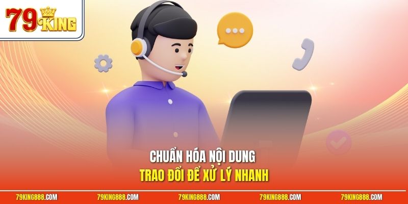 chuan-hoa-noi-dung-trao-doi-de-xu-ly-nhanh Chuẩn hóa nội dung trao đổi để xử lý nhanh