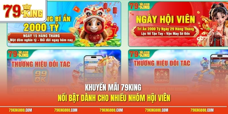 khuyen-mai-79king-noi-bat-danh-cho-nhieu-nhom-hoi-vien Khuyến mãi 79King nổi bật dành cho nhiều nhóm hội viên