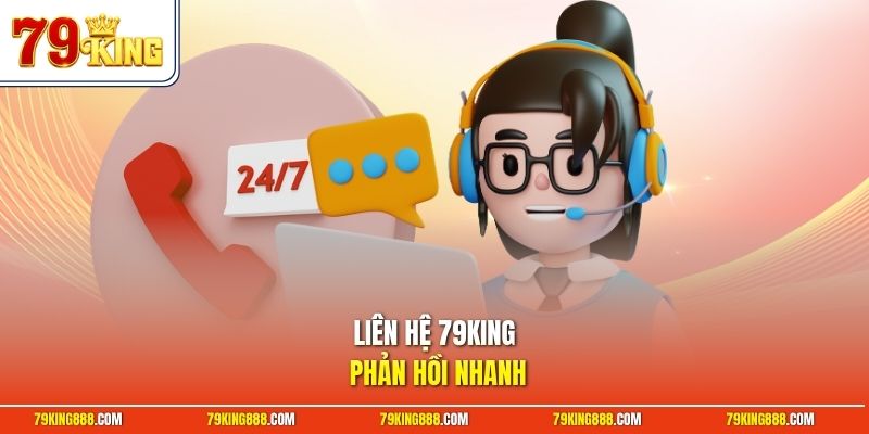 lien-he-79king-phan-hoi-nhanh Liên hệ 79King phản hồi nhanh