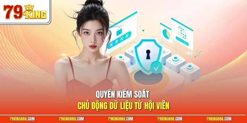 quyen-kiem-soat-chu-dong-du-lieu-tu-hoi-vien Quyền kiểm soát chủ động dữ liệu từ hội viên